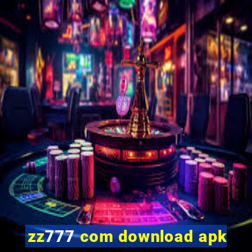 zz777 com download apk